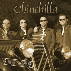 Chinchilla – Take No Prisoners