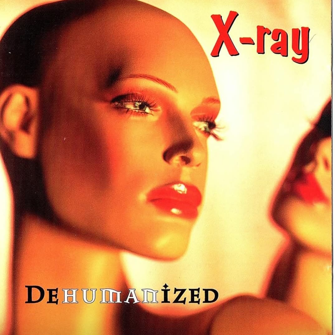 X-ray – Dehumanized